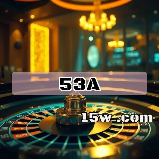 53a.com Bônus